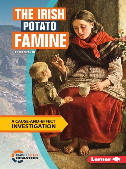 Title details for The Irish Potato Famine by Jill Sherman - Available